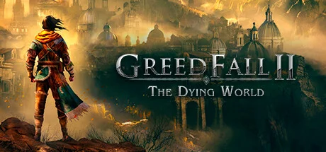 GreedFall 2: The Dying World